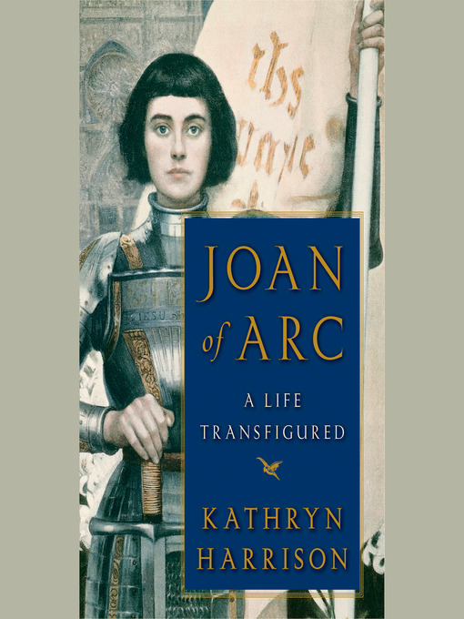 Title details for Joan of Arc by Kathryn Harrison - Available